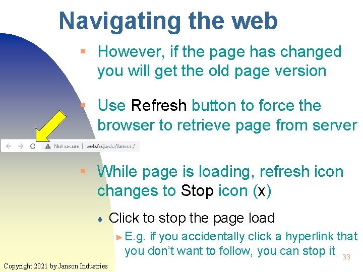 Navigating the web § However, if the page has changed you will get the