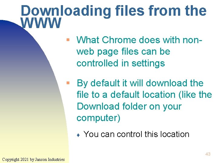 Downloading files from the WWW § What Chrome does with nonweb page files can