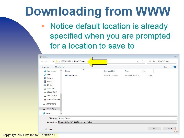 Downloading from WWW § Notice default location is already specified when you are prompted