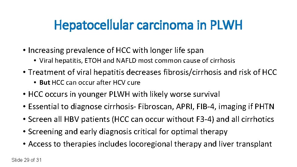 Hepatocellular carcinoma in PLWH • Increasing prevalence of HCC with longer life span •