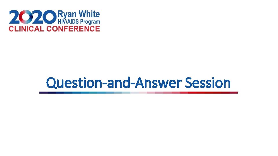 Question-and-Answer Session 