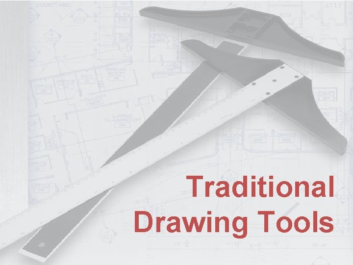 Traditional Drawing Tools 