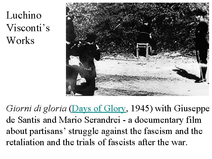 Luchino Visconti’s Works Giorni di gloria (Days of Glory, 1945) with Giuseppe de Santis