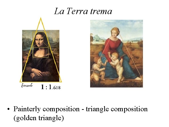 La Terra trema • Painterly composition - triangle composition (golden triangle) 