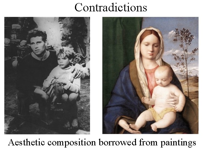 Contradictions Aesthetic composition borrowed from paintings 