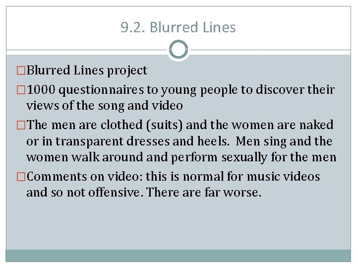 9. 2. Blurred Lines �Blurred Lines project � 1000 questionnaires to young people to