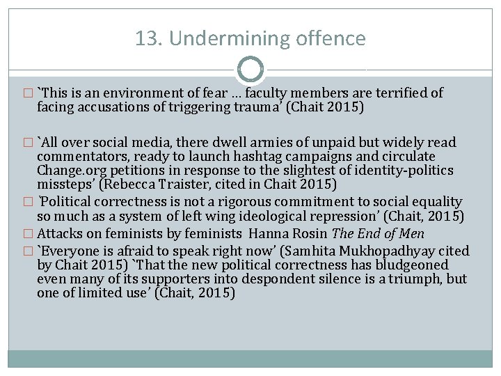 13. Undermining offence � `This is an environment of fear … faculty members are