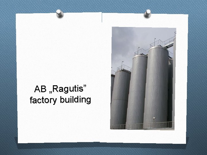 AB „Ragutis” factory building 