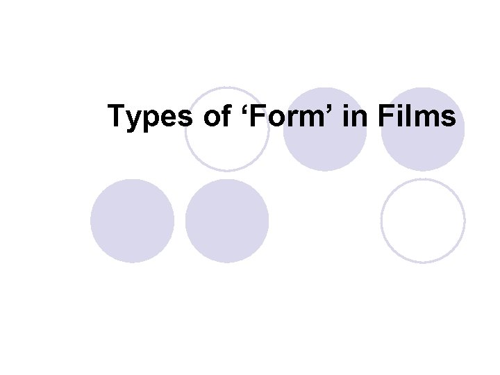 Types of ‘Form’ in Films 