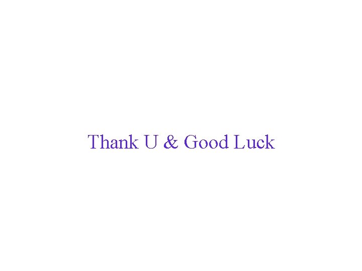 Thank U & Good Luck Thank U & Good Luck