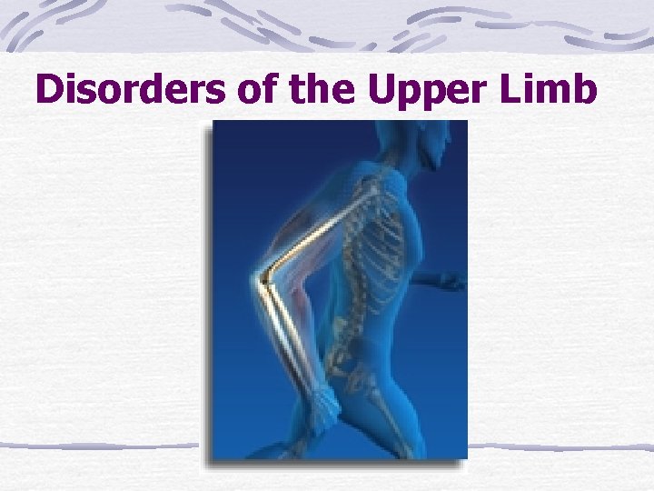 Disorders of the Upper Limb 