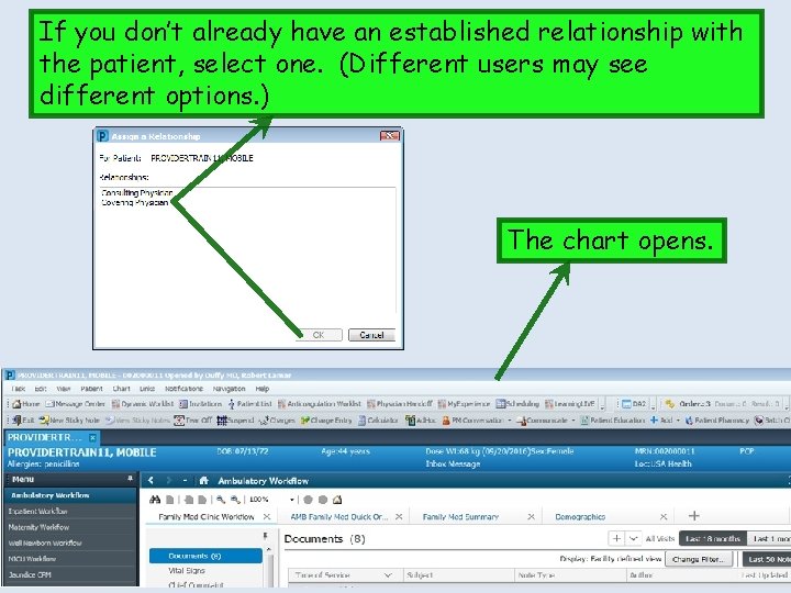 If you don’t already have an established relationship with the patient, select one. (Different