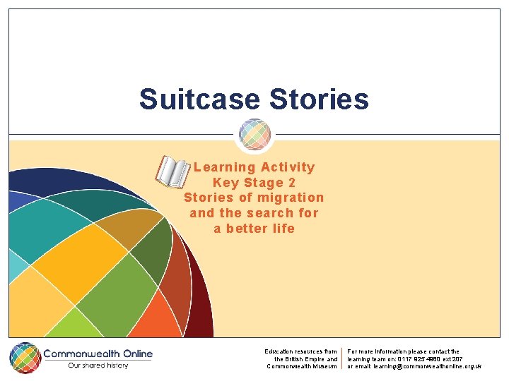 Suitcase Stories Learning Activity Key Stage 2 Stories of migration and the search for