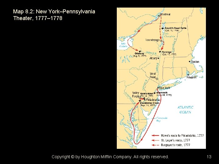 Map 8. 2: New York–Pennsylvania Theater, 1777– 1778 Copyright © by Houghton Mifflin Company.