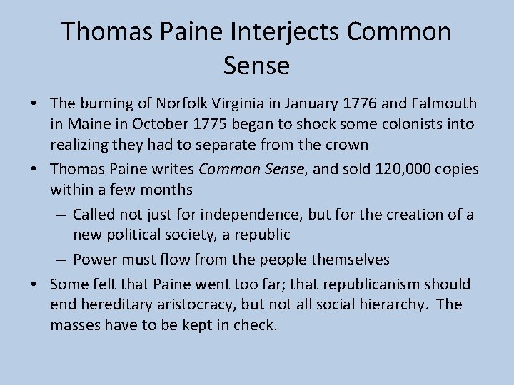 Thomas Paine Interjects Common Sense • The burning of Norfolk Virginia in January 1776