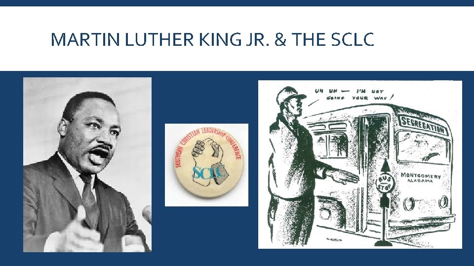 MARTIN LUTHER KING JR. & THE SCLC 