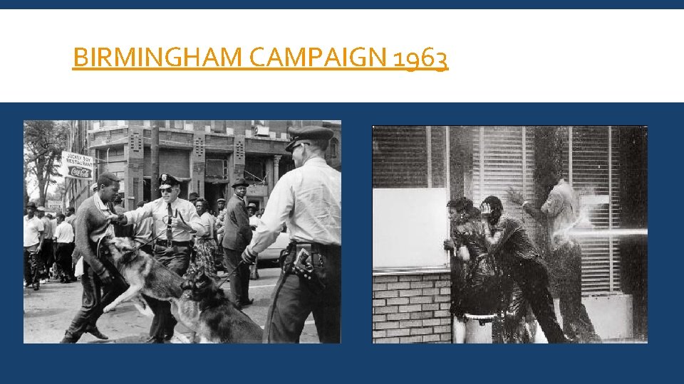 BIRMINGHAM CAMPAIGN 1963 