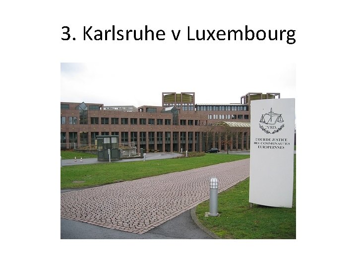 3. Karlsruhe v Luxembourg 