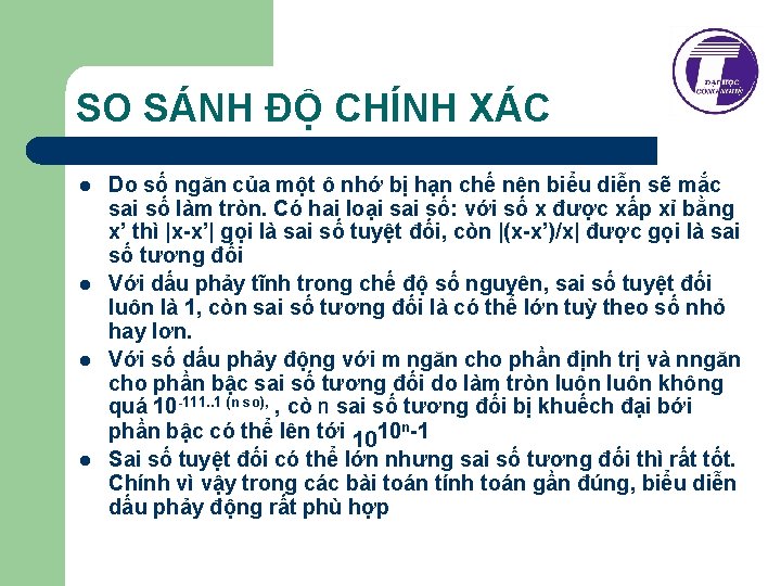 SO SÁNH ĐỘ CHÍNH XÁC l l Do số ngăn của một ô nhớ SO SÁNH ĐỘ CHÍNH XÁC l l Do số ngăn của một ô nhớ