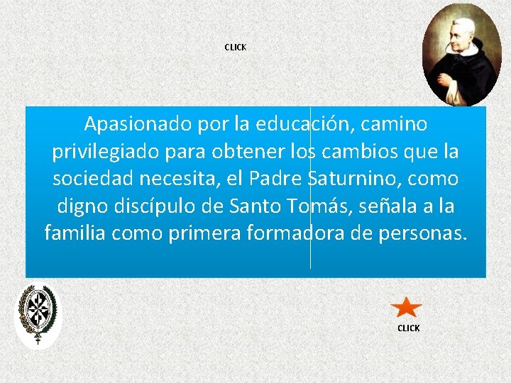 CLICK Apasionado por la educación, camino privilegiado para obtener los cambios que la sociedad