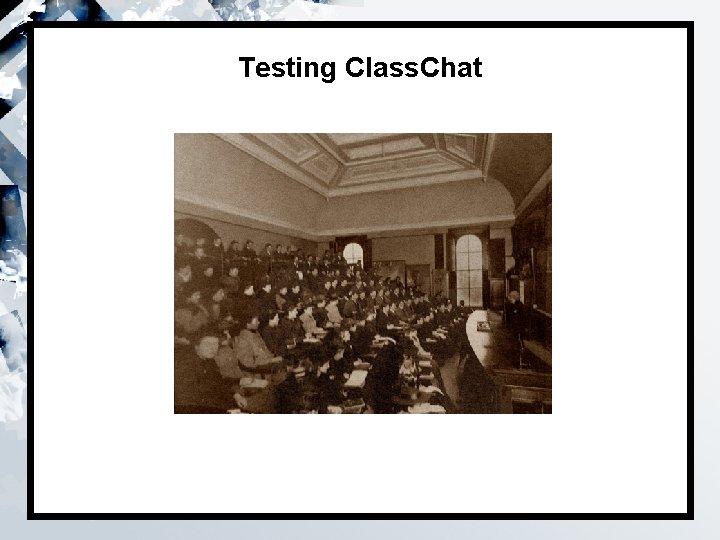 Testing Class. Chat 