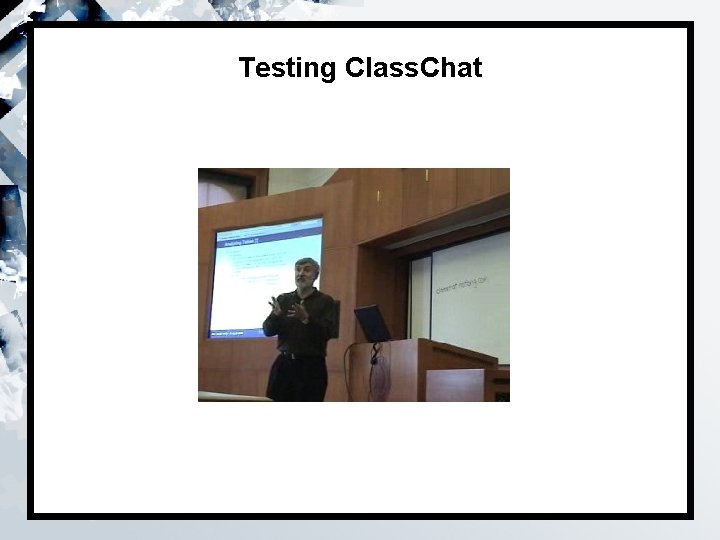 Testing Class. Chat 