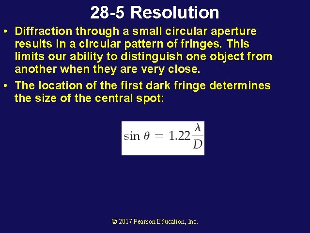 28 -5 Resolution • Diffraction through a small circular aperture results in a circular 28 -5 Resolution • Diffraction through a small circular aperture results in a circular
