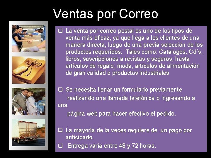 Ventas por Correo q La venta por correo postal es uno de los tipos