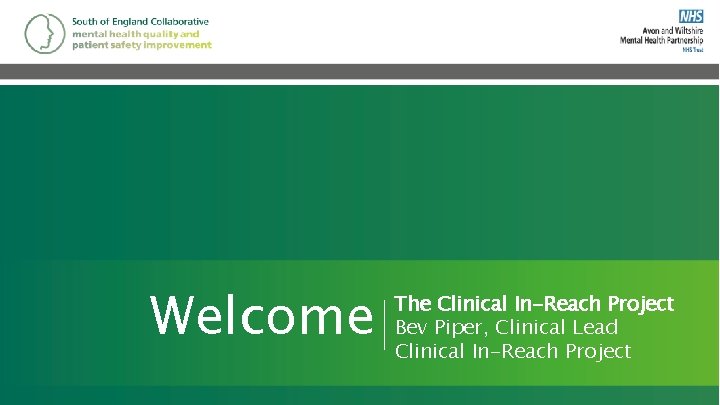 Welcome Registered charity no. 252892. Scottish charity no. SC 039245. The Clinical In-Reach Project