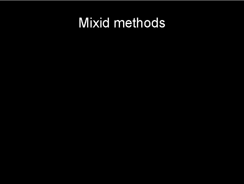 Mixid methods 