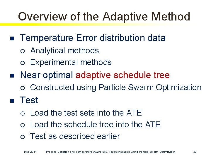 Overview of the Adaptive Method n Temperature Error distribution data ¡ ¡ n Near Overview of the Adaptive Method n Temperature Error distribution data ¡ ¡ n Near
