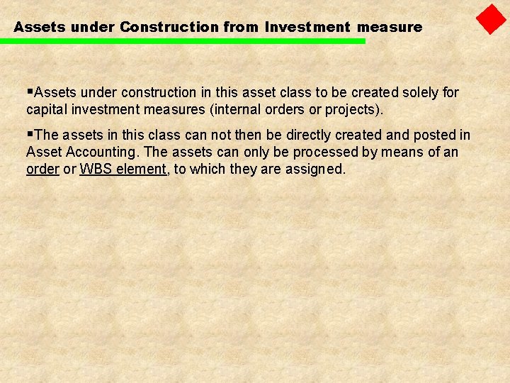 Assets under Construction from Investment measure §Assets under construction in this asset class to