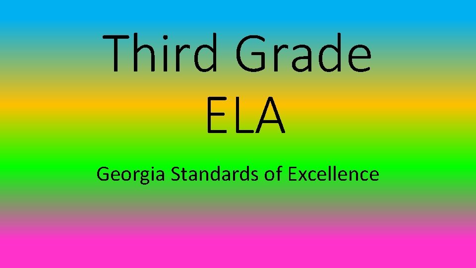 Third Grade ELA Georgia Standards of Excellence 