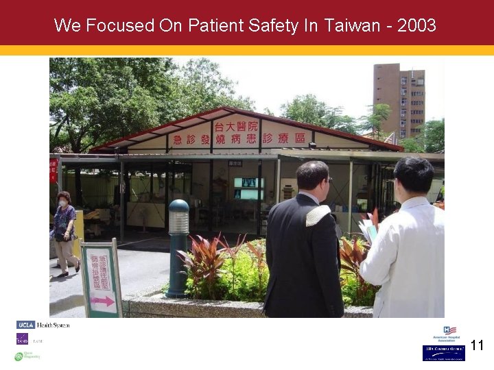 We Focused On Patient Safety In Taiwan - 2003 11 