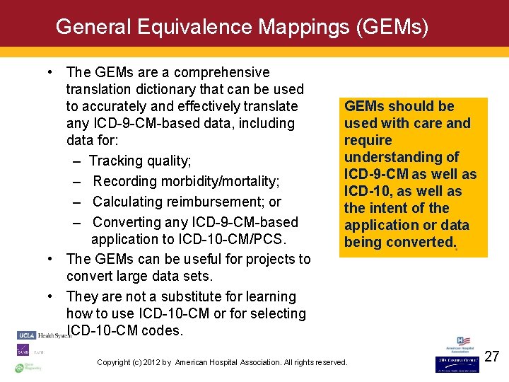 General Equivalence Mappings (GEMs) • The GEMs are a comprehensive translation dictionary that can