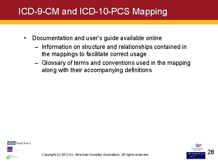 ICD-9 -CM and ICD-10 -PCS Mapping • Documentation and user’s guide available online –