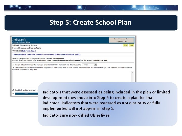 Step 5: Create School Plan Indicators that were assessed as being included in the