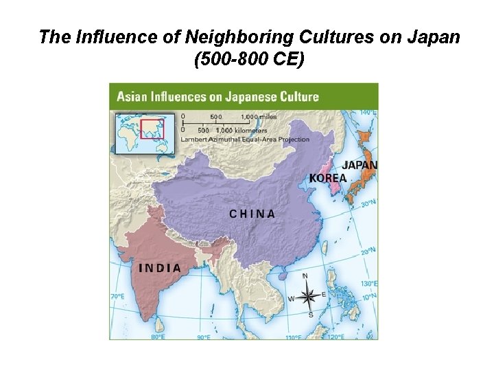 The Influence of Neighboring Cultures on Japan (500 -800 CE) 