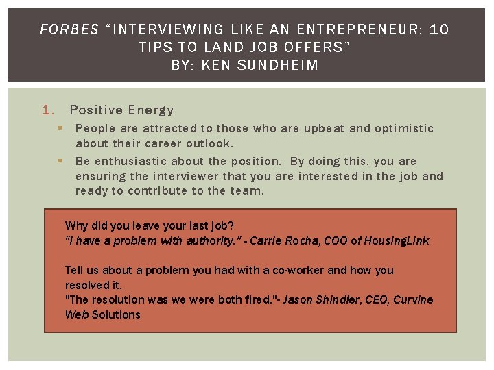 FORBES “INTERVIEWING LIKE AN ENTREPRENEUR: 10 TIPS TO LAND JOB OFFERS” BY: KEN SUNDHEIM