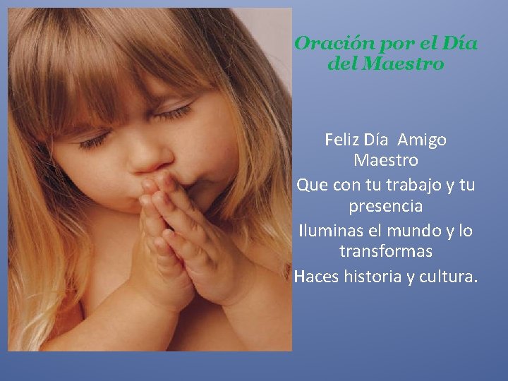 Oración por el Día del Maestro Feliz Día Amigo Maestro Que con tu trabajo