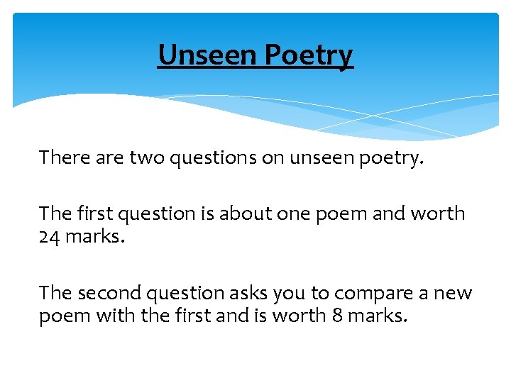 Unseen Poetry There are two questions on unseen poetry. The first question is about