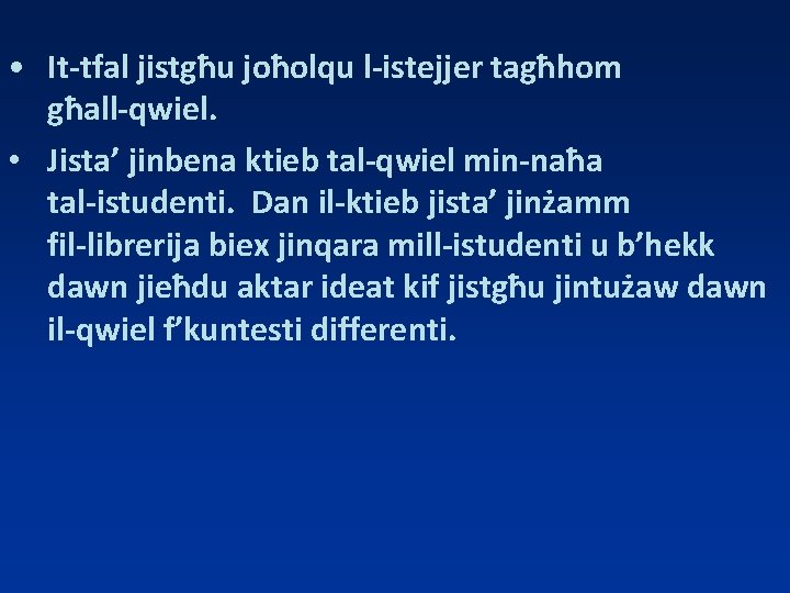  • It-tfal jistgħu joħolqu l-istejjer tagħhom għall-qwiel. • Jista’ jinbena ktieb tal-qwiel min-naħa