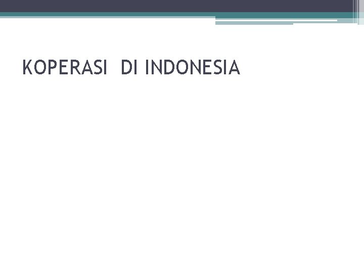 KOPERASI DI INDONESIA 