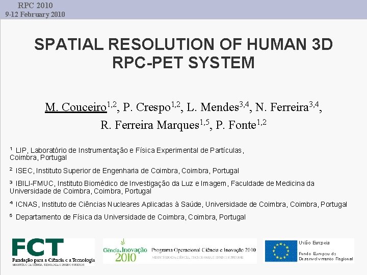 RPC 2010 9 -12 February 2010 SPATIAL RESOLUTION OF HUMAN 3 D RPC-PET SYSTEM
