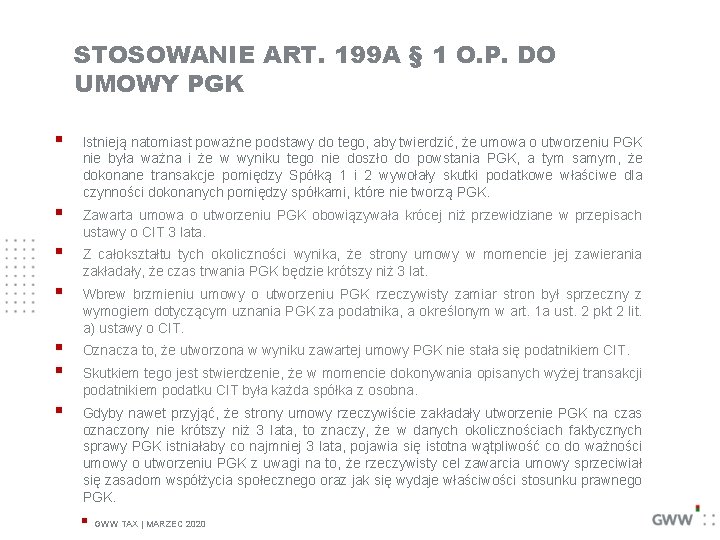 STOSOWANIE ART. 199 A § 1 O. P. DO UMOWY PGK § Istnieją natomiast