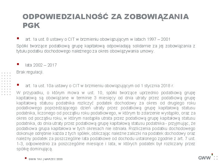 ODPOWIEDZIALNOŚĆ ZA ZOBOWIĄZANIA PGK § art. 1 a ust. 8 ustawy o CIT w