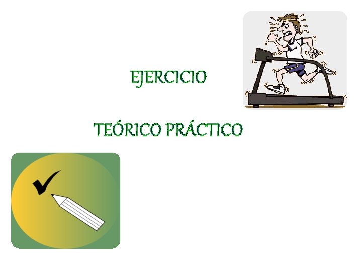 EJERCICIO TEÓRICO PRÁCTICO 