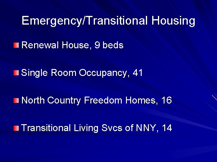 Emergency/Transitional Housing Renewal House, 9 beds Single Room Occupancy, 41 North Country Freedom Homes,