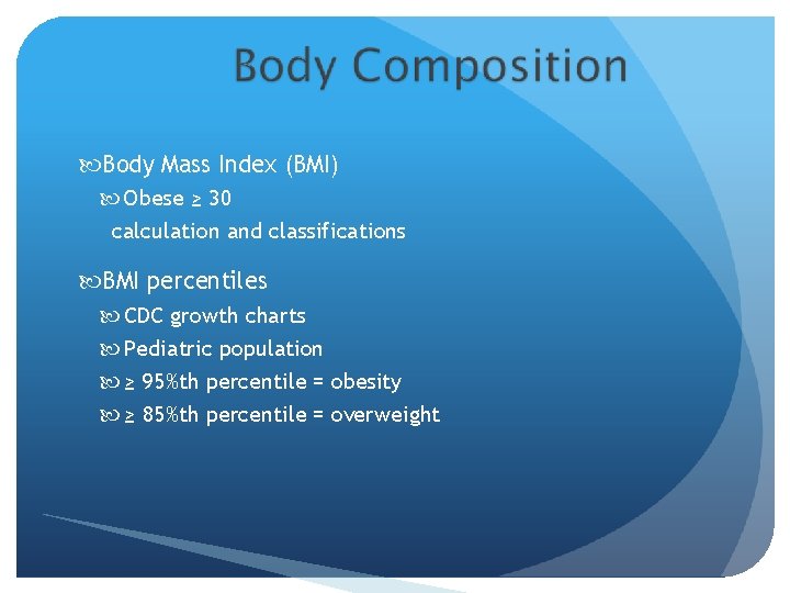  Body Mass Index (BMI) Obese ≥ 30 calculation and classifications BMI percentiles CDC