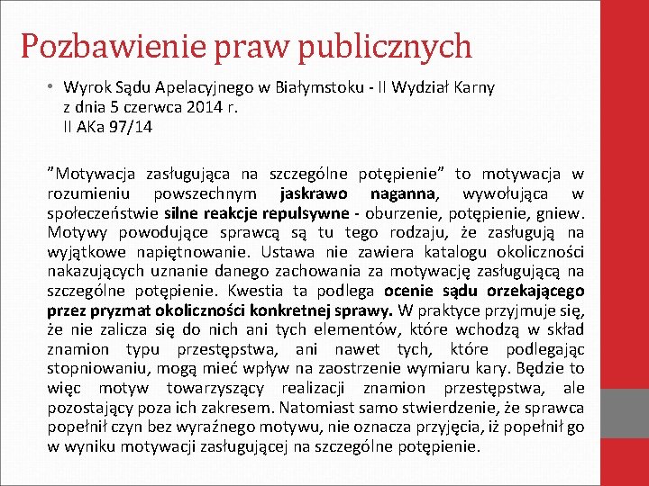 Pozbawienie praw publicznych • Wyrok Sądu Apelacyjnego w Białymstoku - II Wydział Karny z